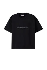 NO FEAR FOR LOVE - T-SHIRT