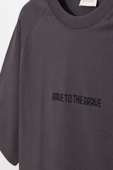 RAVE TO THE GRAVE